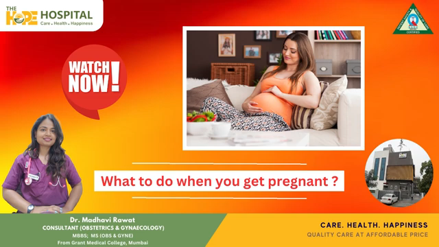 What to do when you get pregnant?